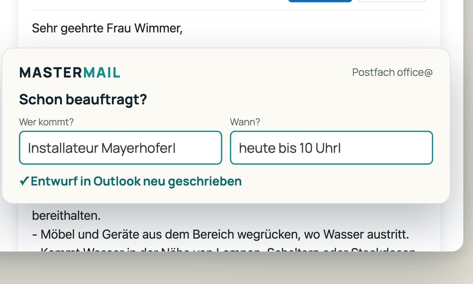 Schon beauftragt: Installateur, heute bis 10 Uhr. Der Entwurf sagt es gleich im ersten Satz.